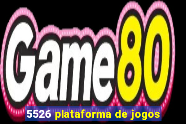 5526 plataforma de jogos